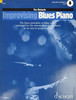 Improvising Blues Piano: The Basic Principles Of Blues Piano Explained For The Intermediate-Level Pianist In An Easy-To-Grasp Fashion
