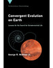 Convergent Evolution On Earth: Lessons For The Search For Extraterrestrial Life