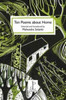 Ten Poems about Home