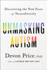 Unmasking Autism: Discovering the New Faces of Neurodiversity