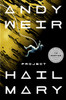 Project Hail Mary: A Novel