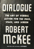 Dialogue : The Art of Verbal Action for Page, Stage, and Screen