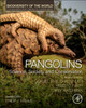 Pangolins: Science, Society and Conservation