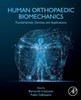 Human Orthopaedic Biomechanics: Fundamentals, Devices and Applications