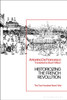 Historicizing the French Revolution: The Two Hundred Years’ War