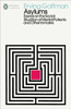 Asylums: Essays on the Social Situation of Mental Patients and Other Inmates