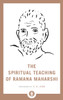 The Spiritual Teaching of Ramana Maharshi
