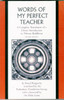 The Words Of My Perfect Teacher: A Complete Translation Of A Classic Introduction To Tibetan Buddhism - 9780300165326