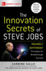 The Innovation Secrets of Steve Jobs: Insanely Different Principles for Breakthrough Success