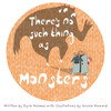 There'S No Such Thing As Monsters - 9781781324691