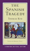The Spanish Tragedy: A Norton Critical Edition