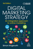 Digital Marketing Strategy: An Integrated Approach To Online Marketing - 9781398605978