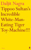 Tippoo Sultan's Incredible White-Man-Eating Tiger Toy-Machine!!!