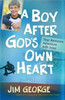 A Boy After God's Own Heart: Your Awesome Adventure with Jesus