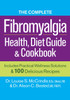 Complete Fibromyalgia Health, Diet Guide and Cookbook