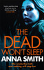The Dead Won't Sleep: a nailbiting thriller you won't be able to put down!
