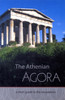 The Athenian Agora A Short Guide to the Excavations