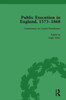 Public Execution in England, 1573-1868, Part II vol 7