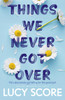 Things We Never Got Over: The Sunday Times bestseller and TikTok sensation