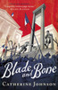 Blade and Bone: A pacy historical forensic thriller set in Revolutionary Paris, the perfect read for age 11, 12, 13, 14