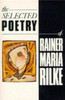 The Selected Poetry of Rainer Maria Rilke