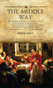 The Middle Way: The Emergence of Modern-Religious Trends in Nineteenth-Century Judaism - Responses to Modernity in the Philosophy of Z. H. Chajes, S. R. Hirsch and S. D. Luzzatto, Volume Two