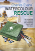 Charles Evans’ Watercolour Rescue: Top Tips for Correcting Your Mistakes and Preventing Them in the First Place