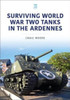 Surviving World War Two Tanks in the Ardennes
