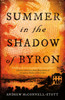 Summer in the Shadow of Byron