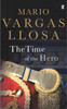 The Time of the Hero: Winner of the Nobel Prize in Literature