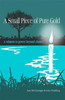 A Small Piece of Pure Gold: A Witness to Power Beyond Chance