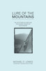 Lure of the Mountains: The Life of Bentley Beetham, 1924 Everest Expedition Mountaineer