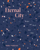 The Eternal City: Recipes + stories from Rome