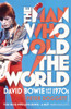 The Man Who Sold The World: David Bowie And The 1970s