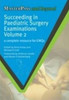 Succeeding in Paediatric Surgery Examinations, Volume 2: A Complete Resource for EMQs