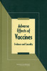 Adverse Effects of Vaccines: Evidence and Causality