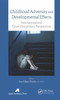 Childhood Adversity and Developmental Effects: An International, Cross-Disciplinary Approach