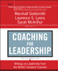 Coaching for Leadership: Writings on Leadership from the World's Greatest Coaches