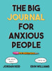 Big Journal for Anxious People
