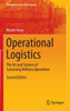 Operational Logistics: The Art and Science of Sustaining Military Operations