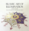 Islamic Art of Illumination: Classical Tazhib from Ottoman to Contemporary Times