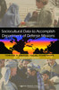 Sociocultural Data to Accomplish Department of Defense Missions: Toward a Unified Social Framework: Workshop Summary