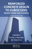Reinforced Concrete Design to Eurocodes: Design Theory and Examples, Fourth Edition