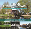 Hidden Riverside Norwich