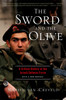 The Sword And The Olive: A Critical History Of The Israeli Defense Force