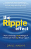 The Ripple Effect: How surprisingly small changes in mindset can make big things happen