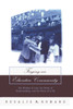 Forging an Educative Community: The Wisdom of Love, the Power of Understanding, and the Terror of It All
