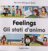 My First Bilingual Book -  Feelings (English-Italian)