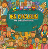 Ibn Khaldun: The Great Historian
