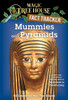 Mummies and Pyramids: A Nonfiction Companion to Magic Tree House #3: Mummies in the Morning